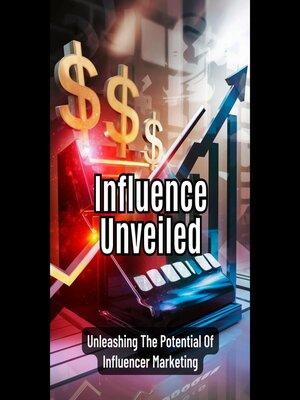 cover image of Influence Unveiled